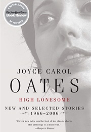 High Lonesome (Joyce Carol Oates)