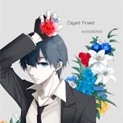 Caged Flower