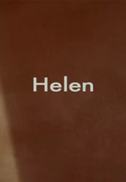 Three Minute Wonders: Helen (2009)