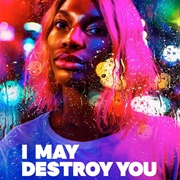 I May Destroy You