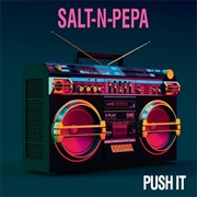 &#39;Push It&#39; by Salt-N-Pepa