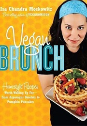 Vegan Brunch (Isa Chandra Moskowitz)