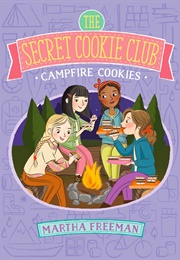 Campfire Cookies (Martha Freeman)
