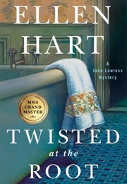 Twisted at the Root (Ellen Hart)