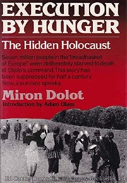 Execution by Hunger (Miron Dolot)