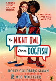 To Night Owl From Dogfish (Holly Goldberg Sloan, Meg Wolitzer)