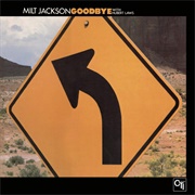 Milt Jackson With Hubert Laws - Goodbye - CTI 6038