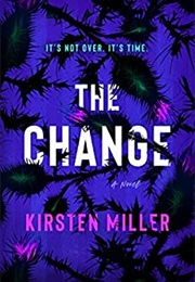 The Change (Kirsten Miller)