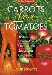 Carrots Love Tomatoes (Louise Riotta)