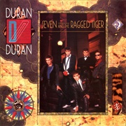 Seven and the Ragged Tiger (Duran Duran, 1983)