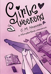 Girls Weekend (C.M. Nascosta)