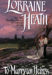 To Marry an Heiress (Lorraine Heath)