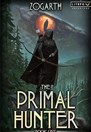 Primal Hunter Series (1-4) (Zogarth)