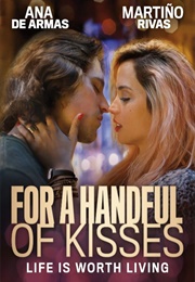 For a Handful of Kisses (2014)