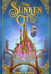 The Sunken City (Emma V.R. Noyes)