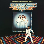 "Saturday Night Fever" by the Bee Gees