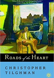 Roads of the Heart (Christopher Tilghman)