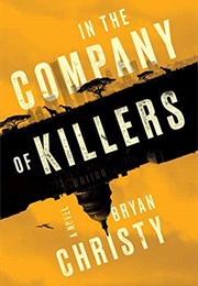 In the Company of Killers (Bryan Christy)