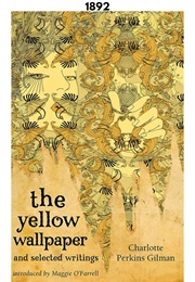 The Yellow Wallpaper (1892) (Charlotte Perkins Gilman)