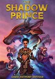 The Shadow Prince (David Anthony Durham)