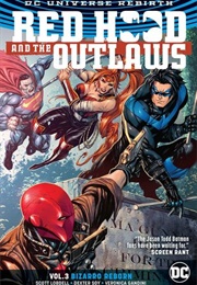 Red Hood and the Outlaws Vol. 3: Bizarro Reborn (Scott Lobdell)