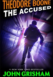 Theodore Boone: The Accused (John Grisham)