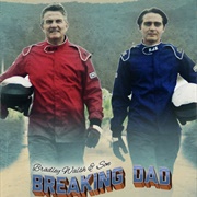 Bradley &amp; Barney Walsh : Breaking Dad
