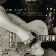 Jamey Johnson - Living for a Song: Tribute to Hank Cochran