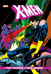 X-Men (Roy Thomas & Neal Adams)