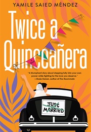 Twice a Quinceañera (Yamile Saied Méndez)
