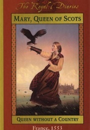 Mary, Queen of Scots: Queen Without a Country (Kathryn Lasky)