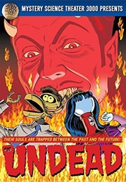 Mystery Science Theater 3000: The Undead (1991)