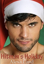 Hitman's Holiday (Alexa Land)