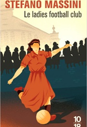 Le Ladies Football Club (Stefano Massini)