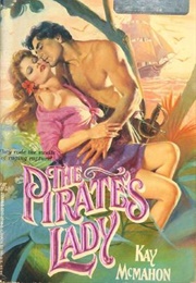 The Pirate&#39;s Lady (Kay McMahon)