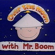 Over the Moon With Mr Boom