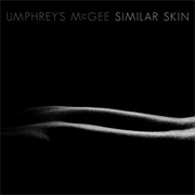 Umphrey's McGee - Similar Skin