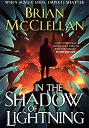 In the Shadow of Lightning (Brian McClellan)