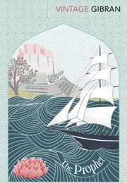 The Prophet (Khalil Gibran)