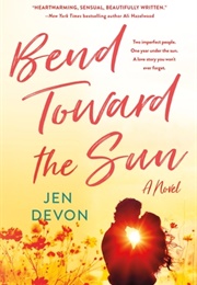 Bend Toward the Sun (Jen Devon)