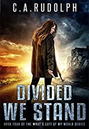Divided We Stand (C.A. Rudolph)