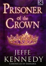 Prisoner of the Crown (Jeffe Kennedy)