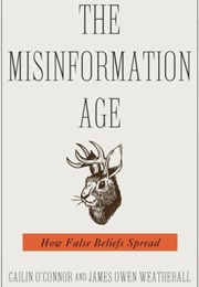 The Misinformation Age (Caitin O&#39;Connor)