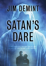 Satan's Dare: A Novel (Jim Demint)