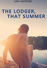 The Lodger, That Summer (Levi Huxton)