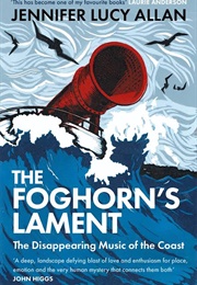 The Foghorn's Lament (John Higgs)