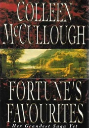 Fortune's Favourites (Colleen McCullough)
