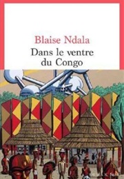 Dans Le Ventre Du Congo (Blaise Ndala)