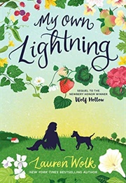 My Own Lightning (Lauren Wolk)