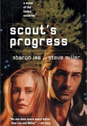 Scout's Progress (Sharon Lee, Steve Miller)